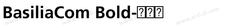 BasiliaCom Bold字体转换